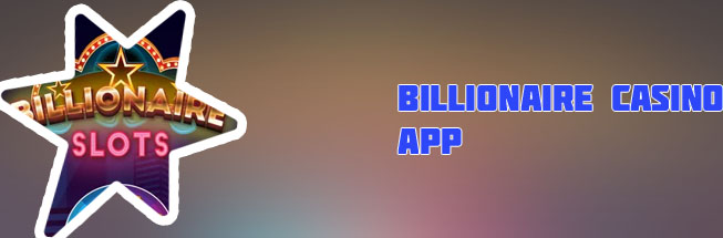 Billionaire casino app