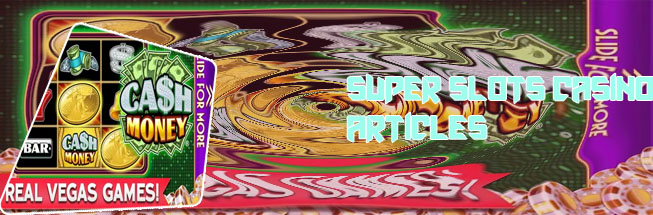 Super slots casino no deposit